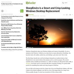 SharpEnviro Is a Smart and Crisp-Looking Windows Desktop Replace