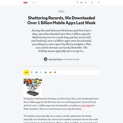 Shattering Records, We Downloaded Over 1 Billion Mobile Apps Last Week