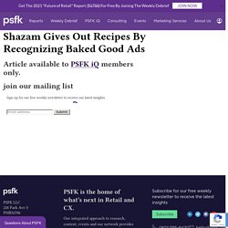 Shazam Gives Out Recipes By Recognizing Baked Good Ads