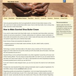 Shea Butter Recipes - Shea Butter Guide