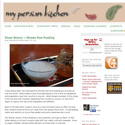 Sheer Berenj ~ Persian Rice Pudding