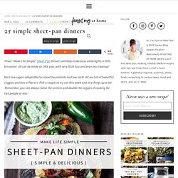 25 Sheet-Pan Dinners (to make life simple!)