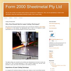 Why One Should Opt for Laser Cutting Technique? - Form 2000 Sheetmetal