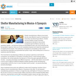 Shelter Manufacturing In Mexico- A Synopsis