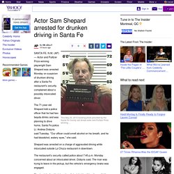 Actor Sam Shepard arrested for drunken driving in Santa Fe