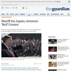 Sheriff Joe Arpaio, Arizona's 'Bull' Connor