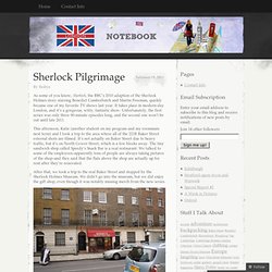 Sherlock Pilgrimage « London Notebook