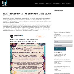 Is All PR Good PR?: The Sherlocks Case Study