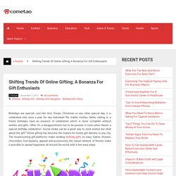 Shifting Trends Of Online Gifting; A Bonanza For Gift Enthusiasts