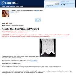 shigella: Rosalie Hale Scarf (Crochet Version)