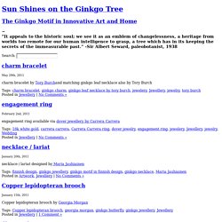 Sun Shines on the Ginkgo Tree » Jewellery