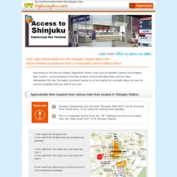 Access to Shinjuku　expressway Bus Terminal(Highwaybus.com)