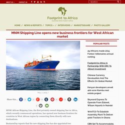 MNM Shipping Line brings business frontiers for West African