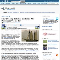 Slow Shipping Sails Into Existence: Why Businesses Should Care