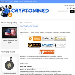 Shipping & Returns : Cryptomined.com