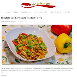 Shirataki Noodle/Miracle Noodle Stir Fry