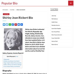 Shirley Jean Rickert Net worth, Salary, Height, Age, Wiki - Shirley Jean Rickert Bio