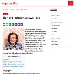 Shirley Slesinger Lasswell Net worth, Salary, Height, Age, Wiki - Shirley Slesinger Lasswell Bio