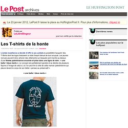 Les T-shirts de la honte - LeLibreBlogeur sur LePost.fr