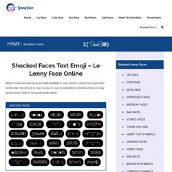 Shocked Faces & Text Emoji - Le Lenny Face Collection Online