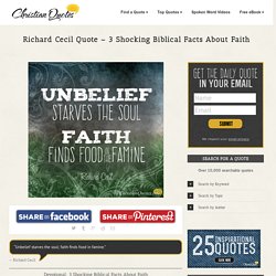 Richard Cecil Quote - 3 Shocking Biblical Facts About Faith
