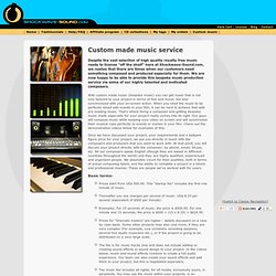 Custom made music service
