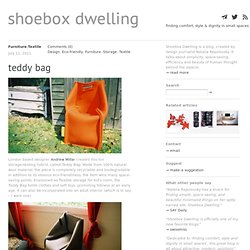 Teddy Bag // Shoebox Dwelling