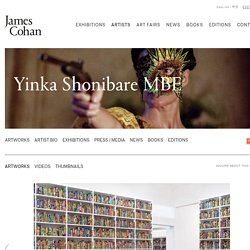 Yinka Shonibare MBE - Artists - James Cohan Gallery