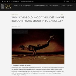 Why is the gold shoot the most unique boudoir photo shoot in Los Angel