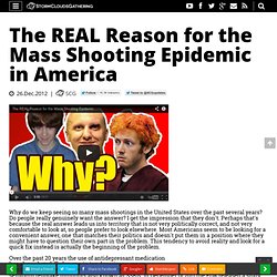 The REAL Reason for the Mass Shooting Epidemic in America
