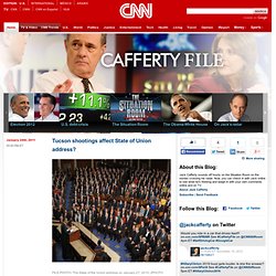 Cafferty File: Tell Jack how you really feel Blog Archive - Tucson shootings affect State of Union address? «