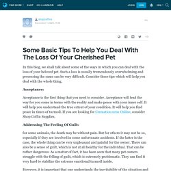 Some Basic Tips To Help You Deal With The Loss Of Your Cherished Pet