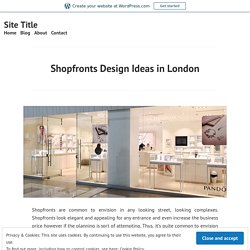 Shopfronts Design Ideas in London – Site Title