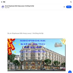 Dự án Shophouse Kiến Hưng Luxury 1 Hà Đông Hà Nội on Behance