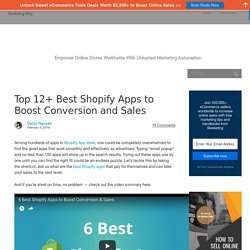 Top 12 Best Shopify Apps to Boost Conversion & Sales (2017)