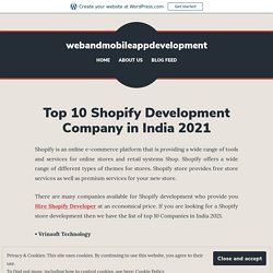 Top 10 Shopify Development Company in India 2021 – webandmobileappdevelopment
