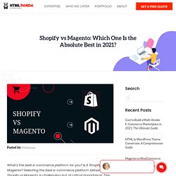 Shopify Vs Magento - Which One is Better and Faster in 2021?