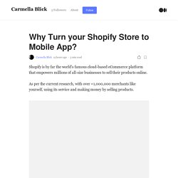 Why Turn your Shopify Store to Mobile App?