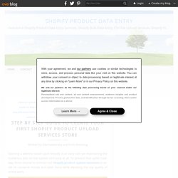 Step by Step Guide to Create your first Shopify Product Upload Services Store - Shopify Product Data Entry