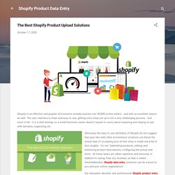 The Best Shopify Product Upload Solutions