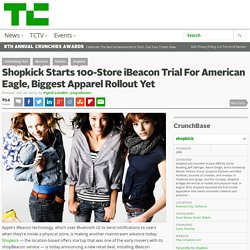 Shopkick Starts 100-Store iBeacon Trial For American Eagle, Biggest Apparel Rollout Yet