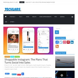 Shoppable Instagram: The Plans That Turns Social Into Sales