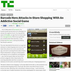 Barcode Hero Attacks In-Store Shopping With An Addictive Social Game