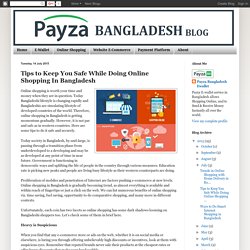 Useful Advice for Safe & Secure Online Shopping in Bangladesh