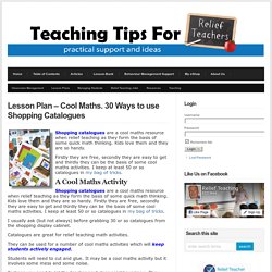 30 Ways to use Shopping Catalogues - Teaching Strategies for Relief Teaching