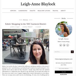 Fabric Shopping in the NYC Garment District – Leigh-Anne Blaylock