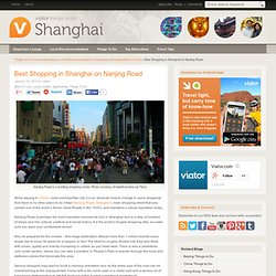 Best Shopping in Shanghai on Nanjing Road : Best Of Lists, Local Guides, Sightseeing, Things To Do