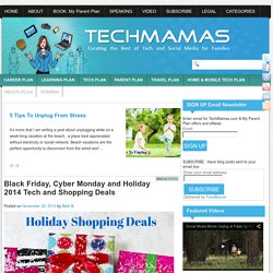 Black Friday, Cyber Monday and Holiday 2014 Tech and Shopping Deals