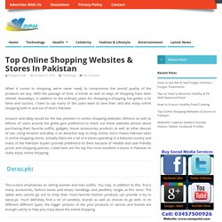 Top Online Shopping Websites & Stores In Pakistan