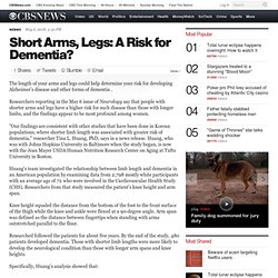 Short Arms, Legs: A Risk For Dementia?